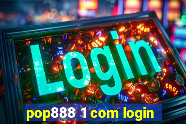 pop888 1 com login